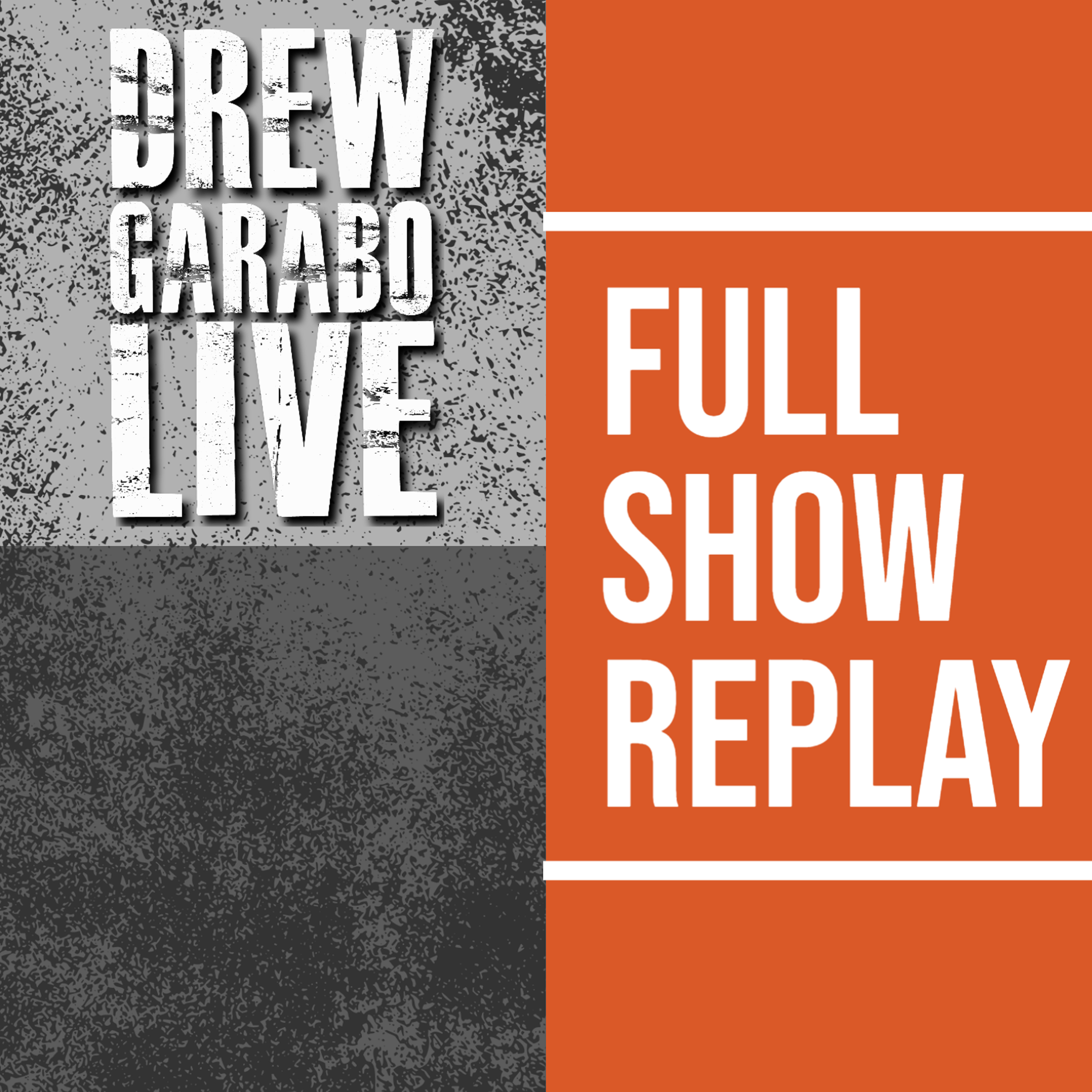 Drew Garabo Live Full Show Replay