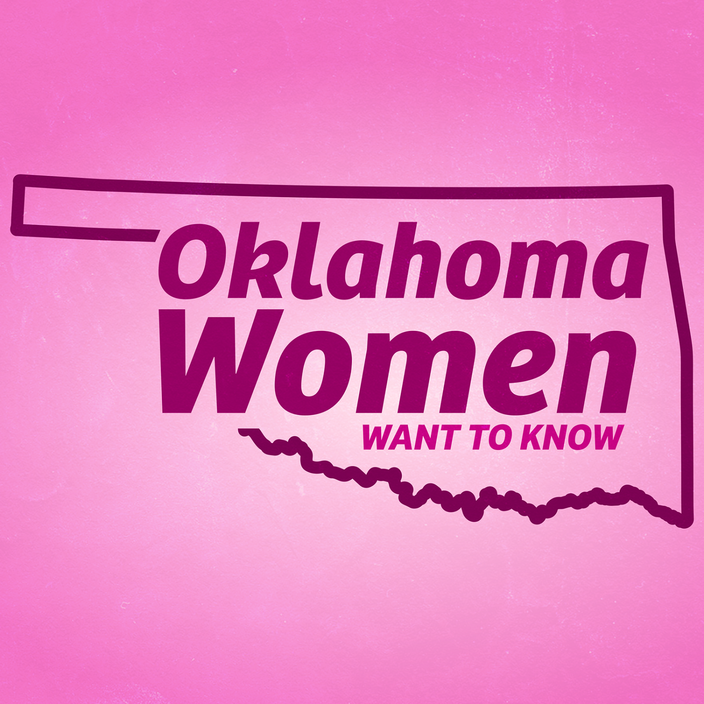 Oklahoma Women Want To Know